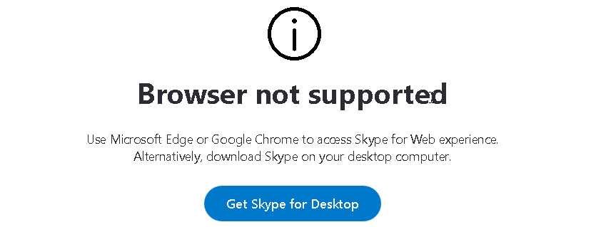 Skype for Web the new service only supports Edge and Chrome